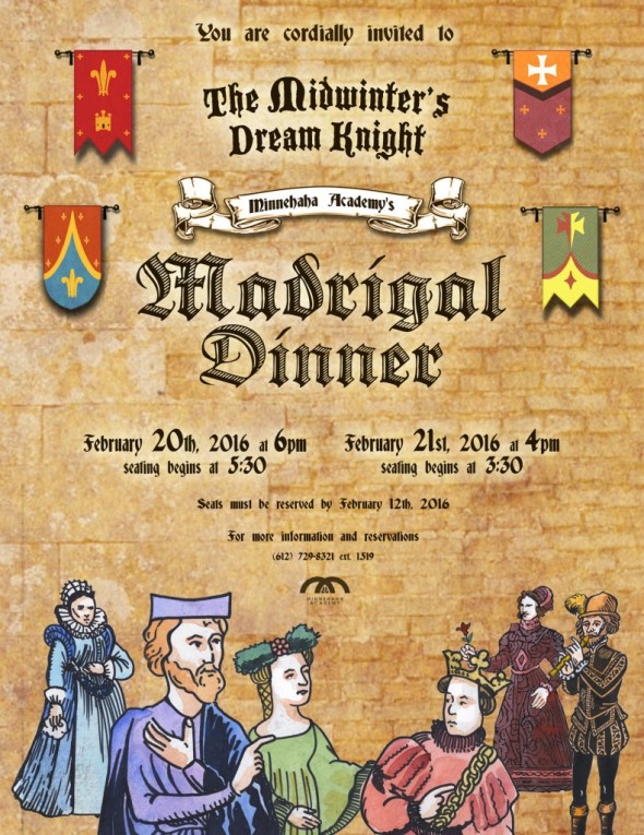 The 2016 Madrigal Dinner will take place on Saturday and Sunday February 21st and 22nd. 