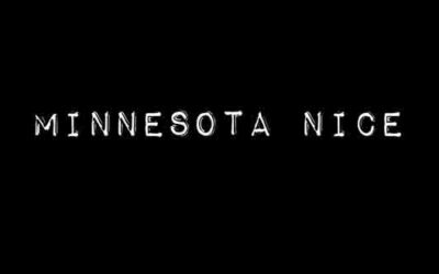 Minnesota-nice…kind of