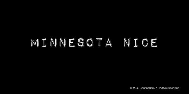 Minnesota-nice…kind of